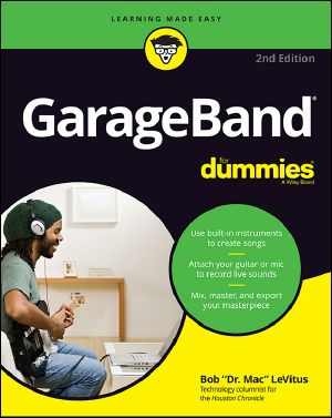 [Dummies 01] • GarageBand® For Dummies · 2nd Edition